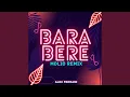 Download Lagu Bara Bere (Molio Remix)