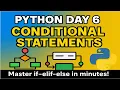 Python Day 6 Master Conditional Statements if elif else Beginner to Pro