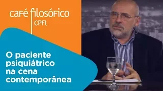 O paciente psiquiátrico na cena contemporânea | Alfredo Simonetti