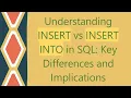 Understanding INSERT vs INSERT INTO in SQL Key Differences and Implications