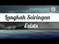 Lagu Exists - Langkah Seiringan (Lirik)
