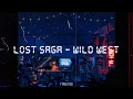 Download Lagu wild west - lost saga | nostalgia (gustixa)