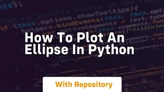 how to plot an ellipse in python