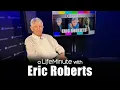 Eric Roberts Opens Up About Hollywood Family and His Memoir Runaway Train
