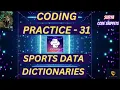 Coding Practice 31 Sports Data CCBP NxtWave CCBP 4 0 Python Coding Python
