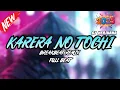 Download Lagu DJ KARERA NO TOCHI BREAKBEAT REMIX FULL MELODY FYP TERBARU 2025