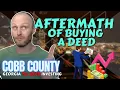 What to Do After Buying a Tax Deed in Cobb County Georgia