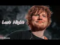 Download Lagu ED Sheeran - Last Night (Official Audio) #edsheeran