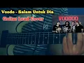 Download Lagu Salam Untuk Dia - Voodo Guitar Lead Cover