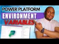 Master Power Platform Environment Variables Step-by-Step Guide
