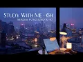 6-Hour Study with Me / Shanghai · Dreamy Afternoon / Pomodoro 50-10 / Relaxing Lo-Fi / Day 165
