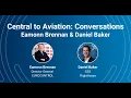 Central to Aviation Conversations Eamonn Brennan of EUROCONTROL Daniel Baker of FlightAware