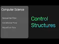 Control Structures Computer Science