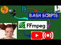 Building a System of Scripts for YouTube Streaming using FFMPEG YouTube Tools - Part 5