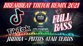 Download JUDIKA PUTUS ATAU TERUS | DJ BREAKBEAT TIKTOK REMIX 2021 MP3
