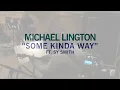 Michael Lington - Some Kinda Way (ft. Sy Smith) | SAMPLER