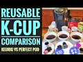 Perfect Pod vs Keurig My K-Cup Reusable K-Cup Comparison
