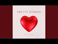 Lagu Pretty Woman (Radio Mix)
