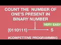 Count the number of one s in binary representation of given no Competitive Programming