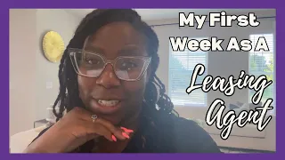 My First Week As A Leasing Agent