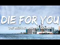 Download Lagu The Weeknd \u0026 Ariana Grande - Die For You (Remix) (Lyrics)