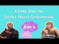 A Fan s Point of View on Sarah J Maas and the Controversies Surrounding Her