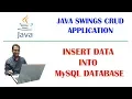 How to insert data into mysql database using java swings Part-3
