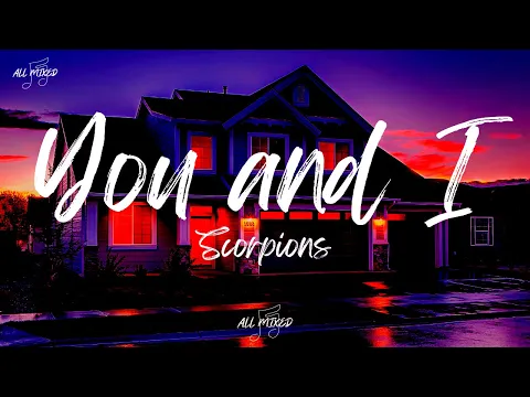 Download MP3 Scorpions - You And I (Lyrics)