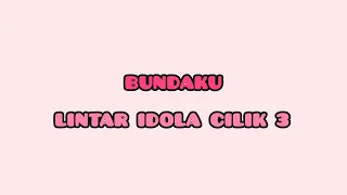 Download Bundaku - Lintar Idola Cilik 3 | Lyrics Video by Alfynd MP3