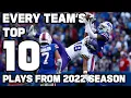 Every Team s Top 10 Plays from the 2022 Season
