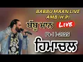 Lagu Babbu Maan Live Himachal | Babbu Maan in H.P. Amb | Babbu Maan Live | PUNJAB LIVE SHOW | 14-11-25 ||