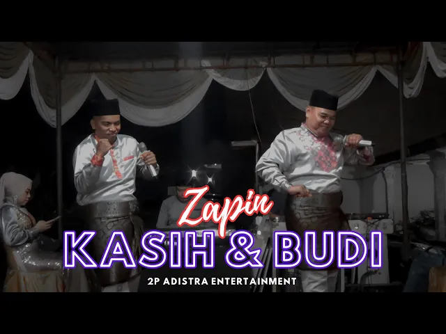 Download MP3 Zapin Kasih & Budi || 2P