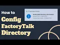 FactoryTalk Directory Configuration Guide