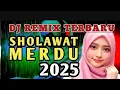 SHOLAWAT TERBARU PALING ENAK DIDENGAR PIKIRAN MENJADI TENANG #populer #virral #dangdut #dj