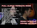 Download Lagu INDAH YASTAMI COVER TERBAIK DI SINI DI BATAS KOTA INI || Full Album Akustik Terbaru
