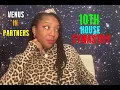 Venus In Partners 10TH House Synastry