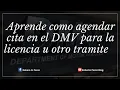 Como hacer cita en el DMV para cualquier tramite