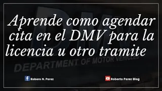 Como hacer cita en el DMV para cualquier tramite