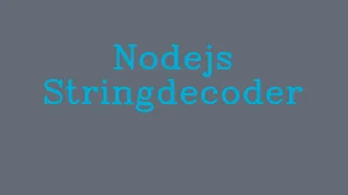 Nodejs StringDecoder NoTalk