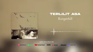 Download Burgerkill - Terlilit Asa (Official Audio) MP3