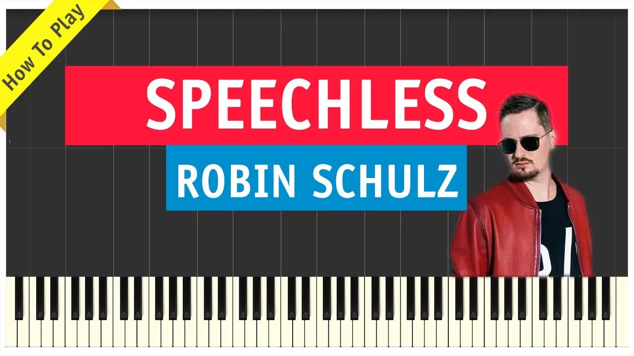 Robin Schulz - Speechless - Piano Cover (Tutorial & Sheet Music)