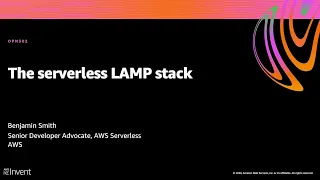 AWS re Invent 2020 The serverless LAMP stack