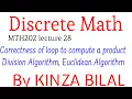 Discrete Math Correctness of Algorithm Division Algorithm Euclidean Algorithm Kinza Bilal