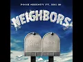 Neighbors (feat. BIG30)
