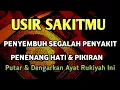 Download Lagu AYAT RUQYA DO'A P3NY3MBUH S3GALA P3NY4KIT 🤲 INSYAALLAH SAK1T D1TUBUHMU SEMBUH🤲AYAT RUQYAH D1R1 SY1F4