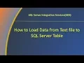 How to Load Data from Text file to SQL Server Table
