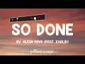So Done - Alicia Keys Feat  Khalid (Lyrics) 🎵