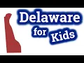 Delaware for Kids US States Learning