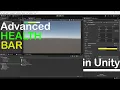 Advanced Health Bar Tutorial in Unity