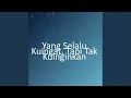 Download Lagu Yang Selalu Kuingat, Tapi Tak Kuinginkan